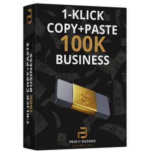 1 Klick Copy Paste 100K Business